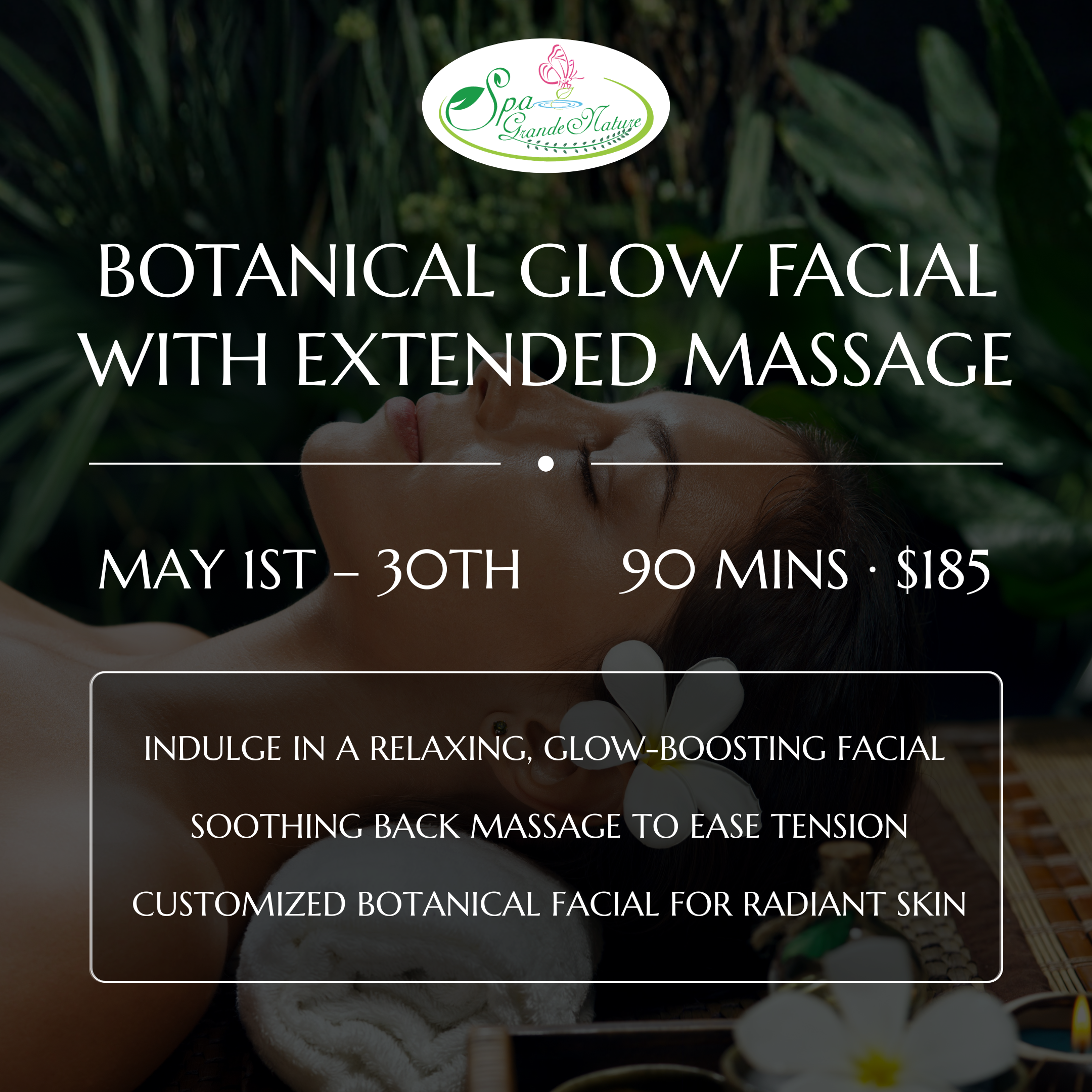 Cedar Meadows Spa & Resort A woman receives a facial treatment with a towel under her head. Text advertises a "Botanical Glow Facial With Extended Massage," available May 1–30, 90 minutes for $185. - Timmins, Ontario