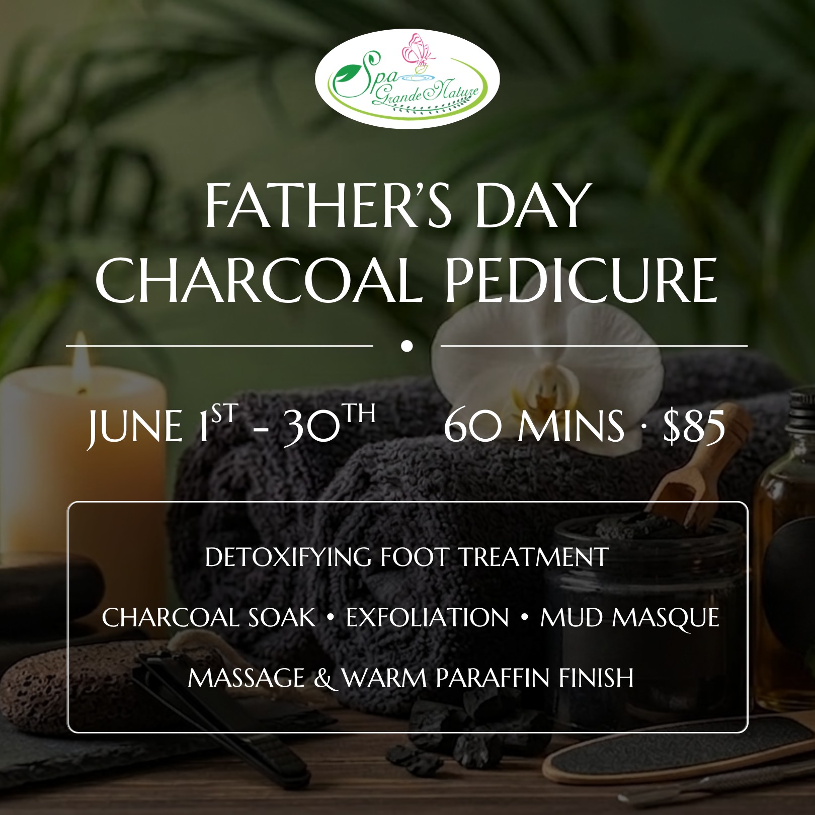 Cedar Meadows Spa & Resort Father’s Day Charcoal Pedicure promotion with details: June 1–30, 60 minutes, $85. Includes detoxifying foot treatment, soak, exfoliation, mud masque, massage, and paraffin finish. - Timmins, Ontario